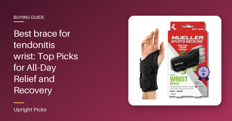 Best brace for tendonitis wrist: Top Picks for All-Day Relief and Recovery