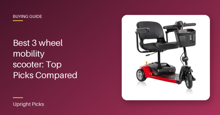 Best 3 wheel mobility scooter: Top Picks Compared