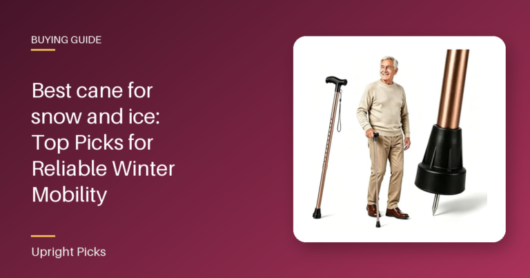 Best cane for snow and ice: Top Picks for Reliable Winter Mobility