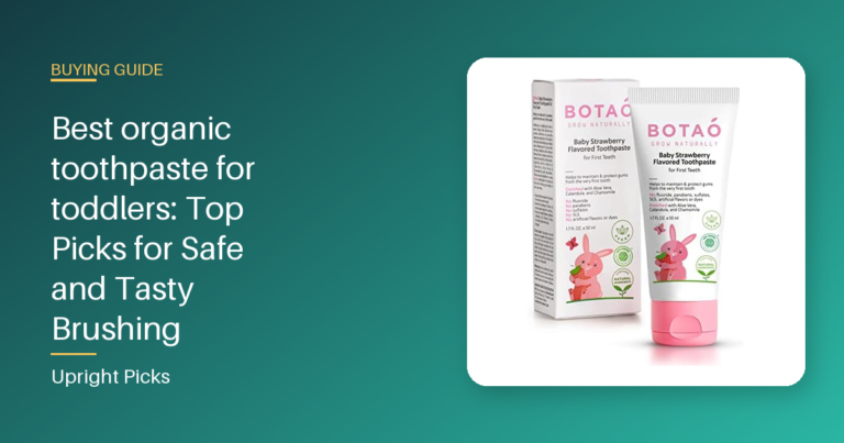 Best organic toothpaste for toddlers: Top Picks for Safe and Tasty Brushing