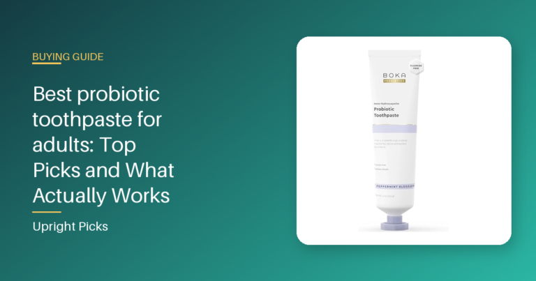 Best probiotic toothpaste for adults: Top Picks and What Actually Works