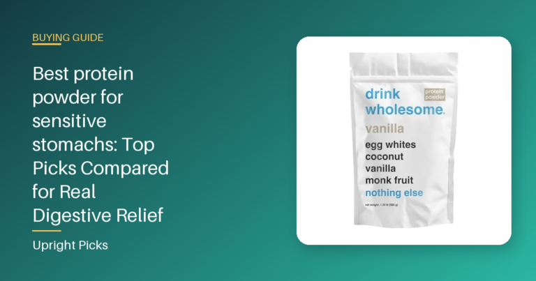 Best protein powder for sensitive stomachs: Top Picks Compared for Real Digestive Relief