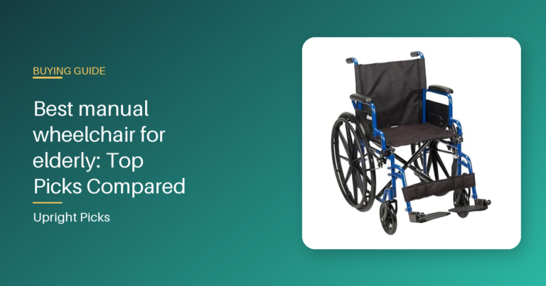 Best manual wheelchair for elderly: Top Picks Compared