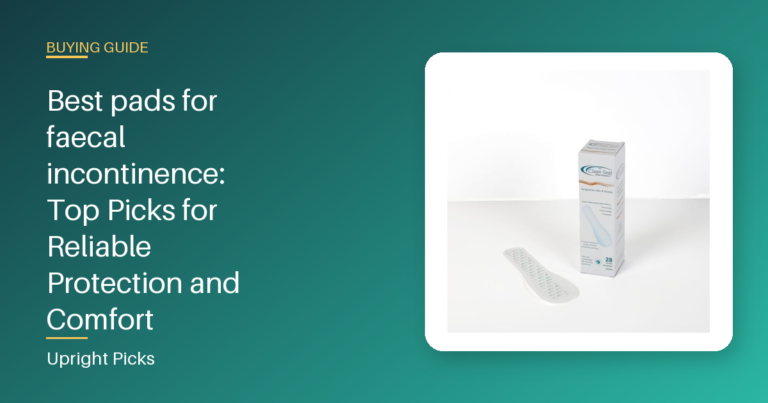 Best pads for faecal incontinence: Top Picks for Reliable Protection and Comfort