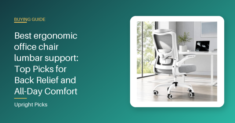 Best ergonomic office chair lumbar support: Top Picks for Back Relief and All-Day Comfort