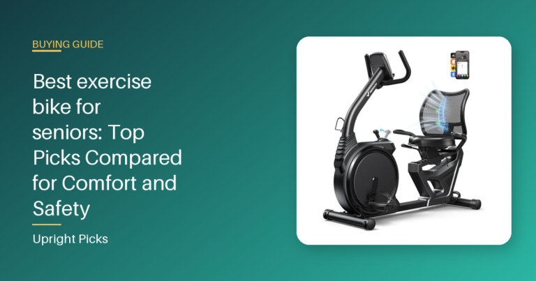 Best exercise bike for seniors: Top Picks Compared for Comfort and Safety