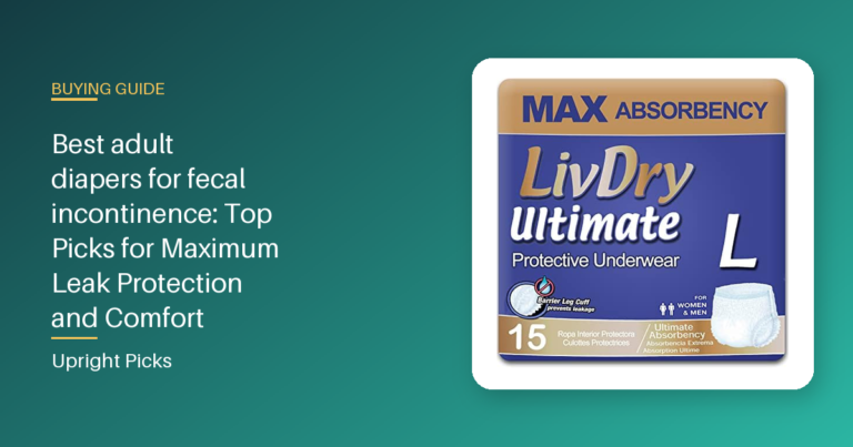 Best adult diapers for fecal incontinence: Top Picks for Maximum Leak Protection and Comfort