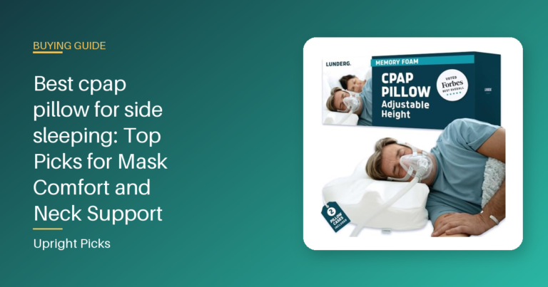 Best cpap pillow for side sleeping: Top Picks for Mask Comfort and Neck Support