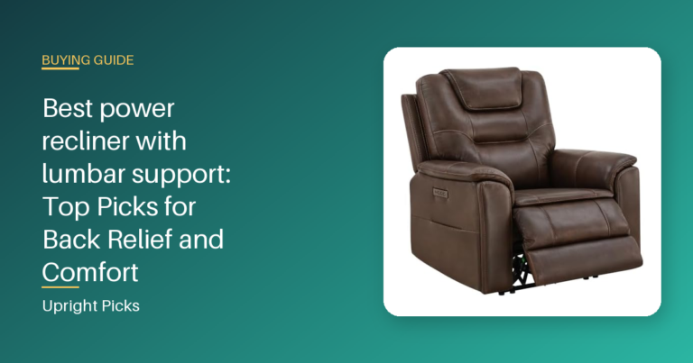 Best power recliner with lumbar support: Top Picks for Back Relief and Comfort